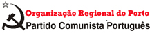 PCP – Organização Regional do Porto